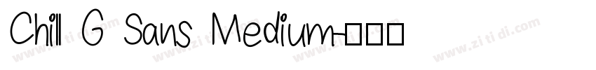 Chill G Sans Medium字体转换